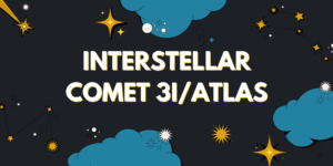 Interstellar Comet 3I/ATLAS