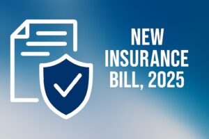 New Insurance Bill, 2025
