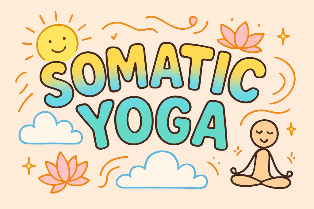 Somatic Yoga